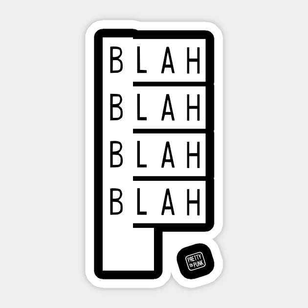 Blah Blah Blah Blah Sticker by prettyinpunk